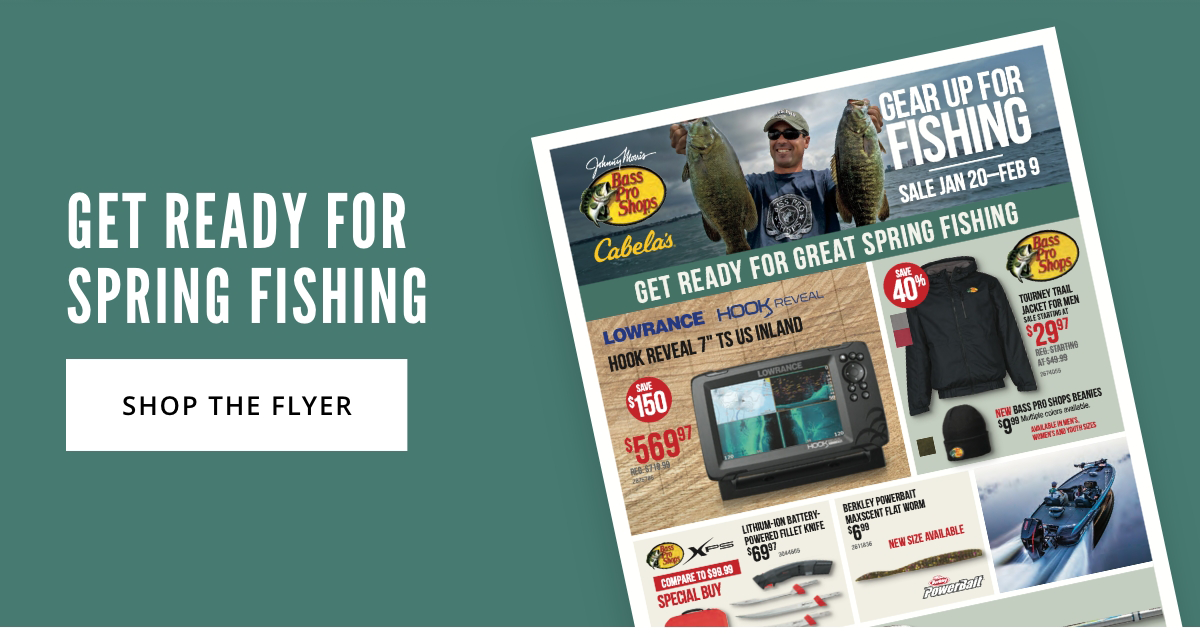 Gear up for spring fishing at Cabela's! - Cabela's